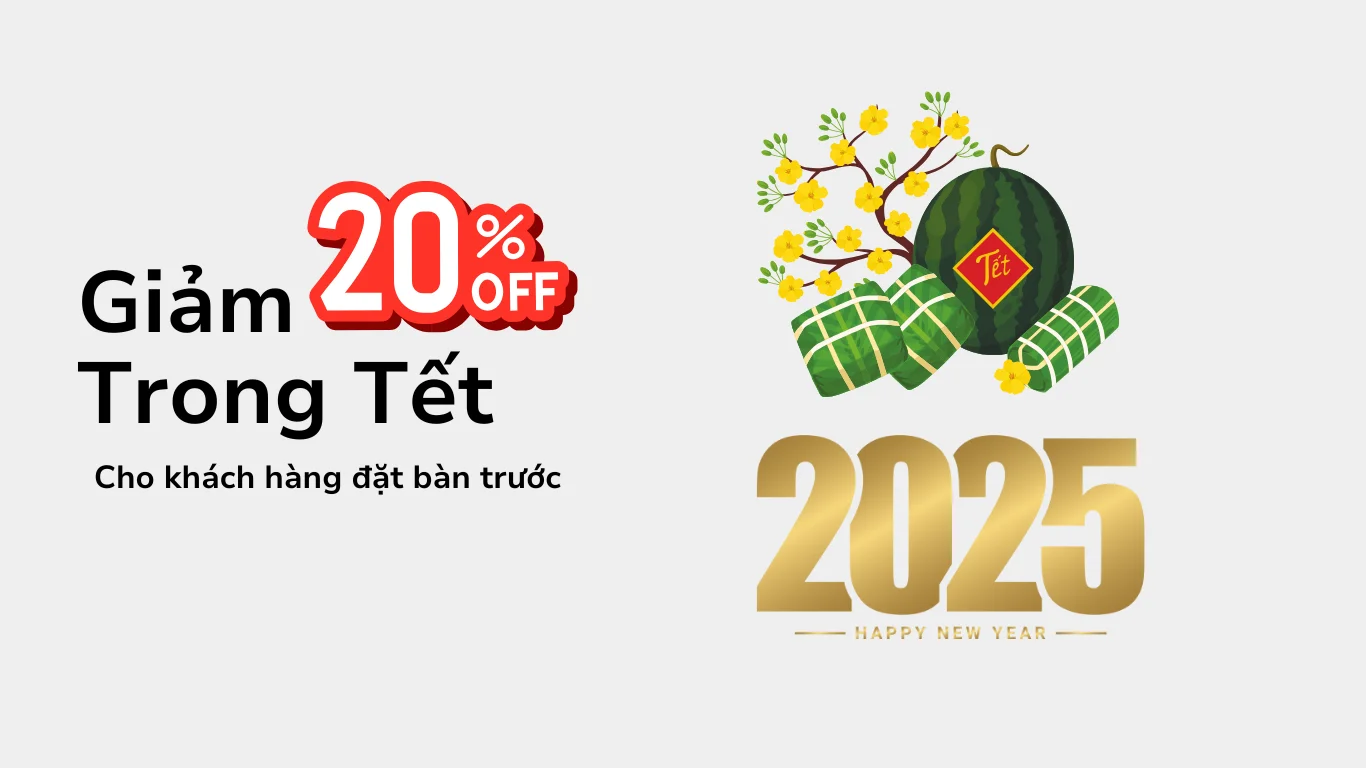 Khuyến mãi 20% cho khách hàng đặt bàn trước trong dịp tết nguyên đán